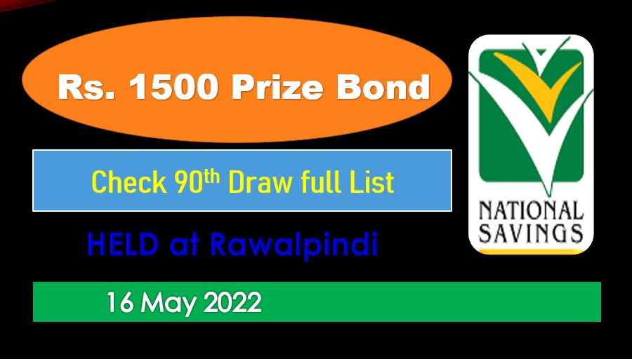 Rs. 1500 Prize bond Rawalpindi Draw #90 list Result 16 May, 2022 Check online