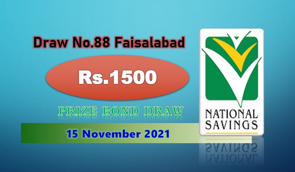 Prize Bond Rs. 1500 Draw #88 Full List Result 15 November 2021 Faisalabad