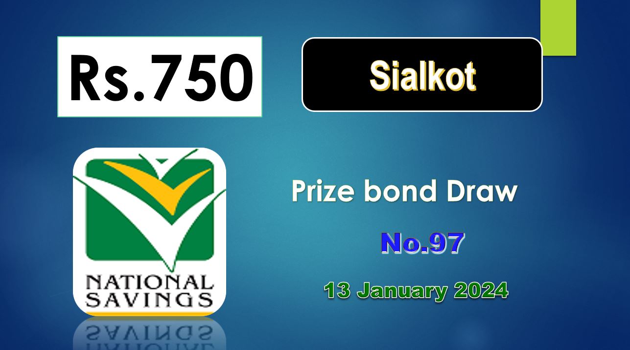 Rs. 750 Prize bond Sialkot 15 January 2024 Draw