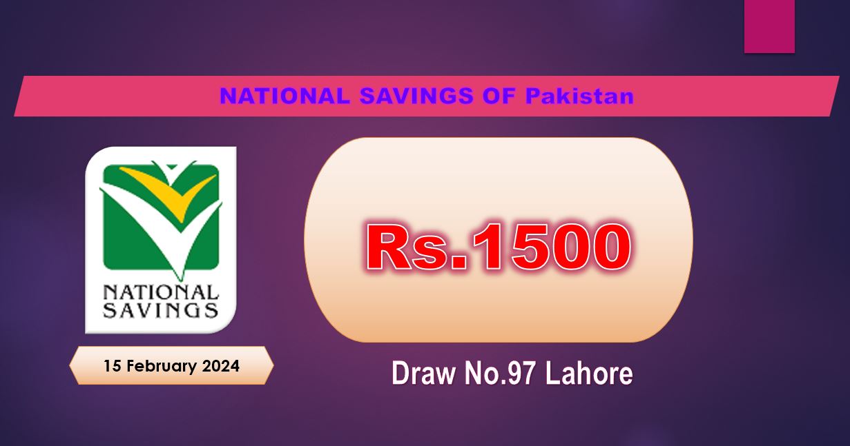 Prize Bond 1500 List 15 February 2024 Draw Result No.97 Lahore