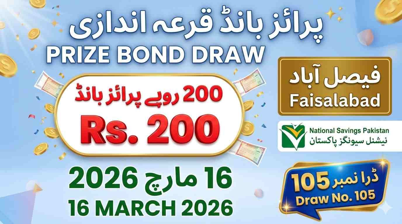 Home 2 Rs 200 prize bond draw result 16 March 2026 Faisalabad draw number 105 National Savings Pakistan